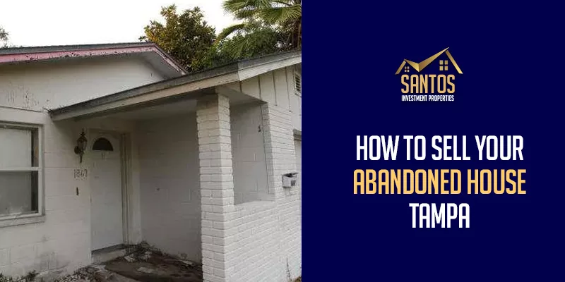 an abandoned house in tampa florida selling
